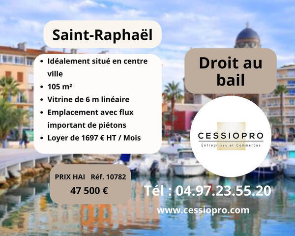 Vente Fonds de commerce cession de droit au bail 105 m² Saint-Raphaël (83700)